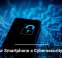 Is Your Smartphone a Cybersecurity Risk?